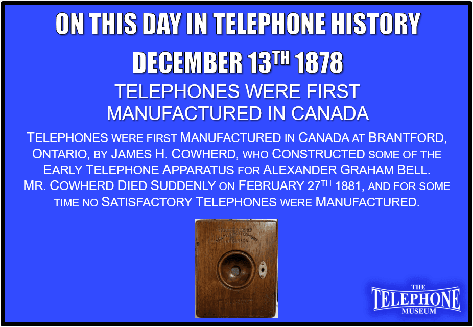 On This Day in Telephone History December 13TH 1878 - The Telephone Museum,  Inc.